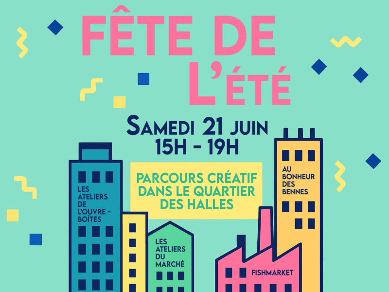 Fête de l'été Ateliers de l'Ouvre-Boîtes 