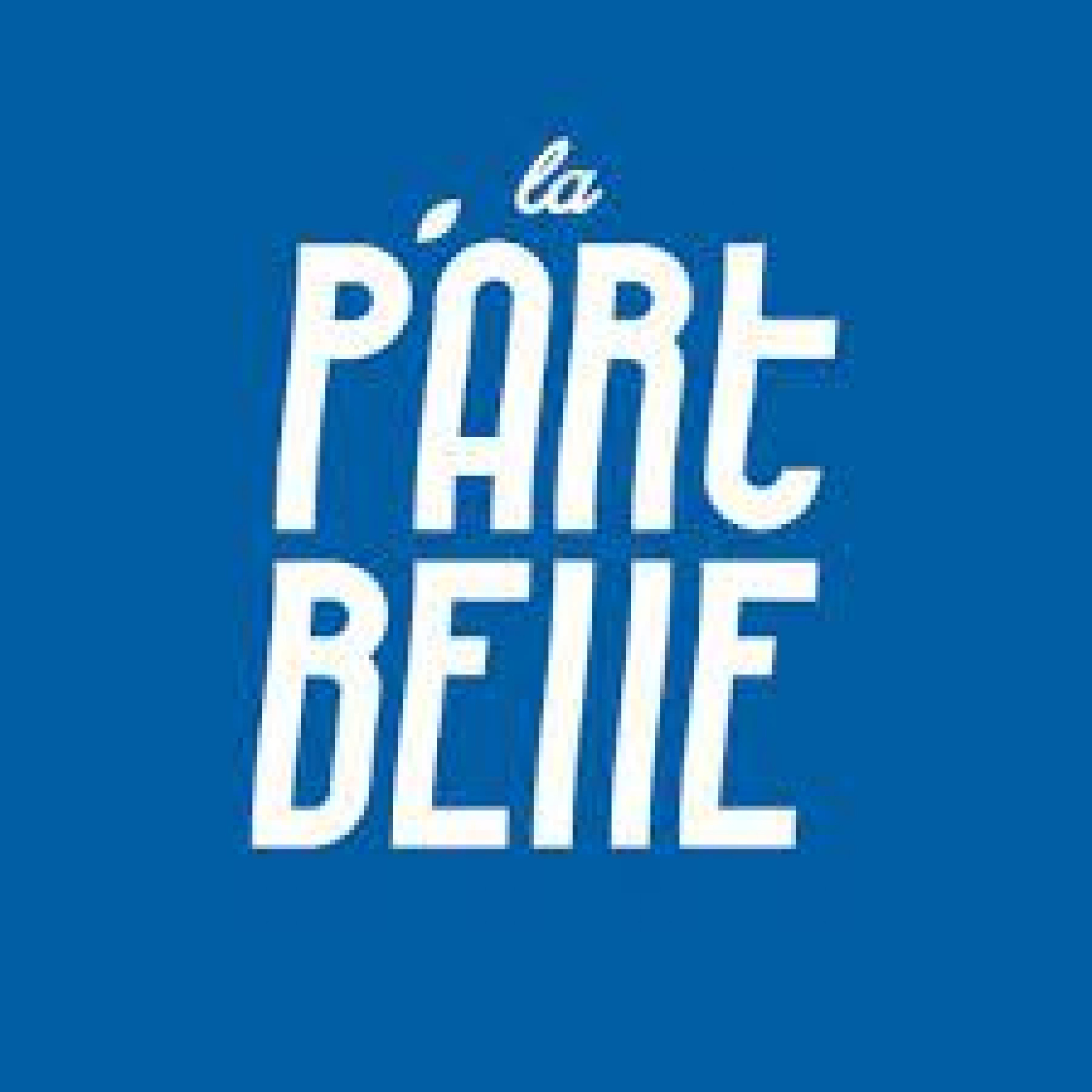 La P'art Belle La P'art Belle