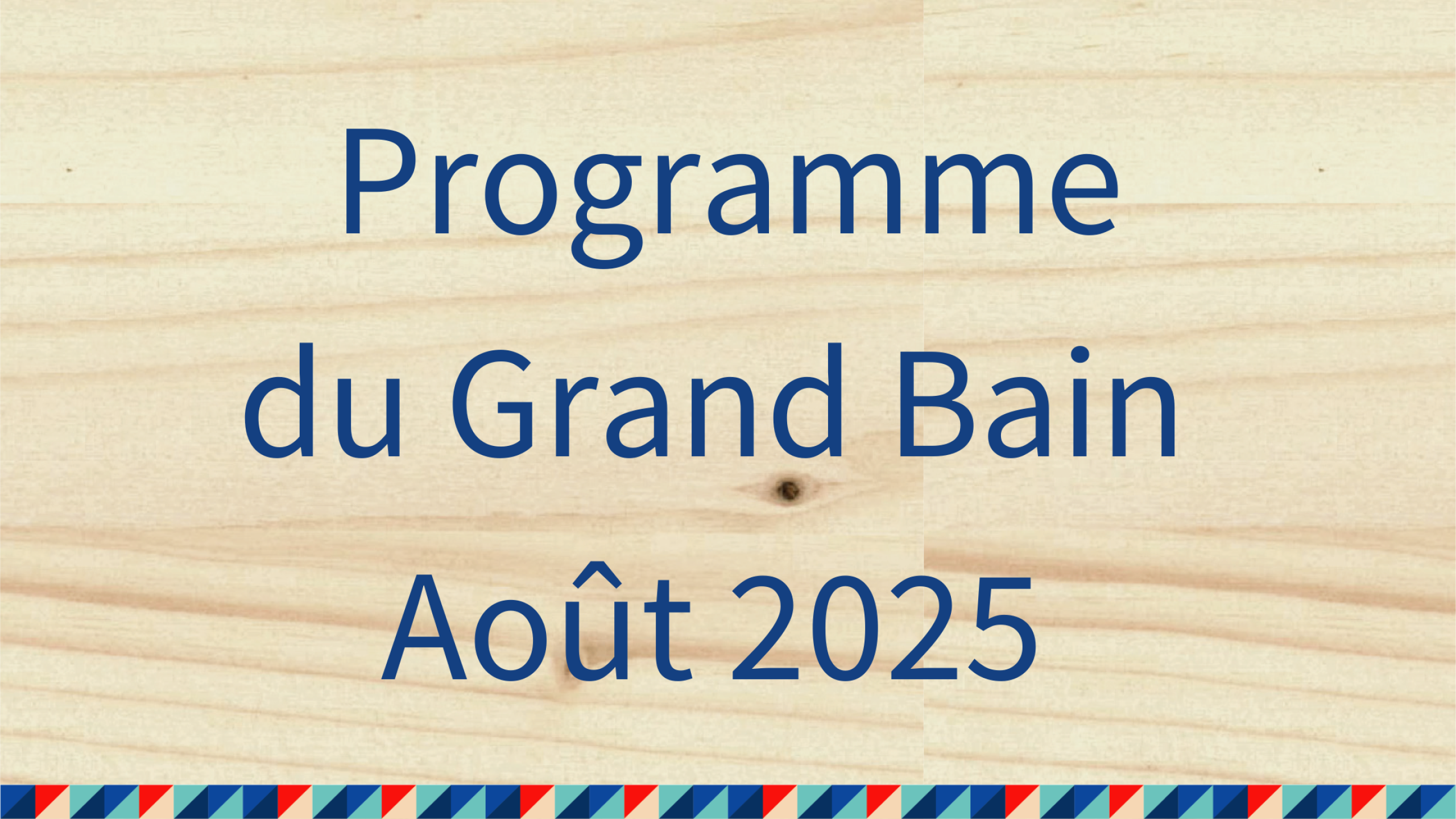 Programme août