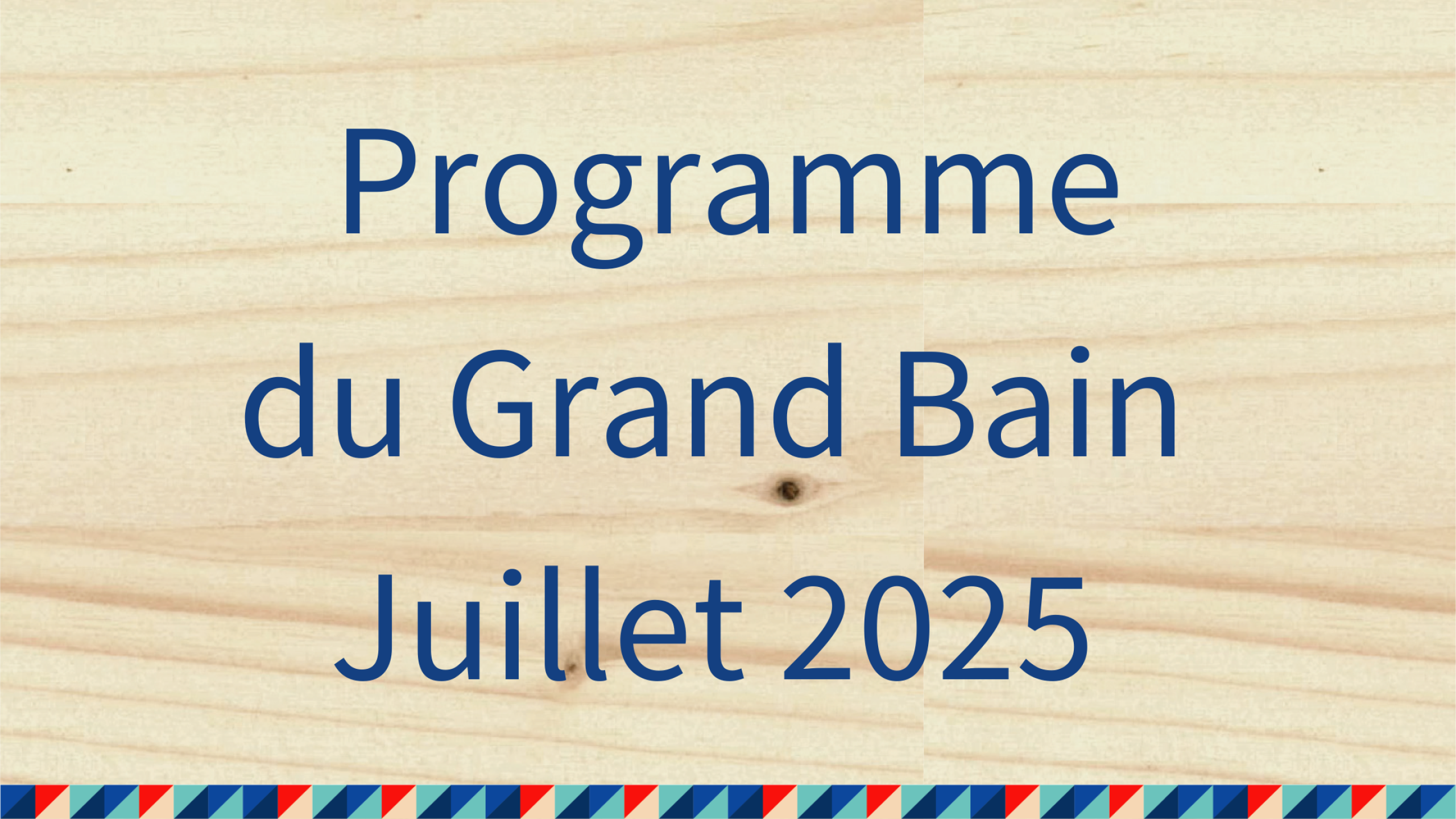 Programme de Juillet